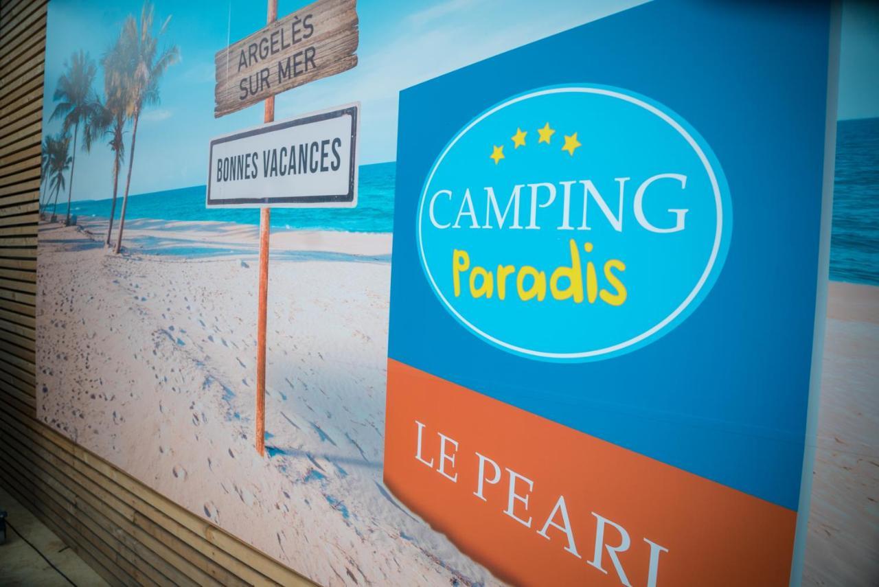 Camping Paradis Le Pearl Argelès-sur-Mer Dış mekan fotoğraf